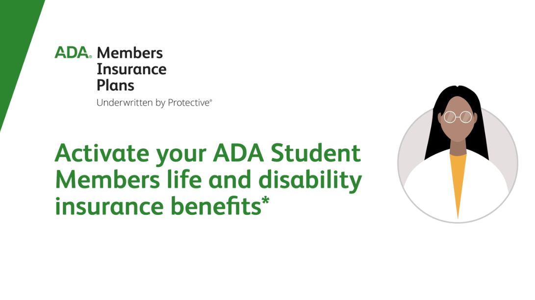 Get to know your no-cost ADA Student Members Insurance Options